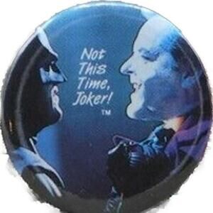 Vintage 1989 Batman Movie Batman & Joker Not This Time 1.5" Pinback Button